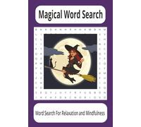 Magical Word Search: Word Search for Relaxation and Mindfulness (Patti's Word Search Series)