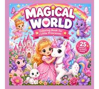 Magical World: Coloring Book for Little Princesses