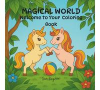 Magical World: Welcome to Your Coloring Book