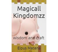 Magicall Kingdomzz: wisdom and craft