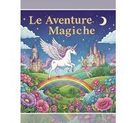 Magiche Avventure da Colorare