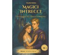 Magici Intrecci: Un viaggio tra danza e mistero