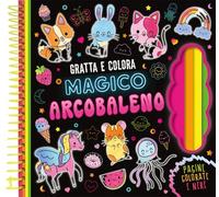 Magico arcobaleno. Gratta e colora. Ediz. a colori. Con matita di legno (A pagine aperte)