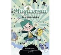 Magicornia 1 - La brújula mágica (Montena)