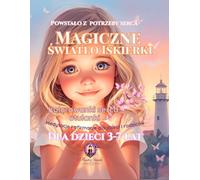 Magiczne Światło Iskierki: Kolorowanka pełna miłości, natury i światła serca