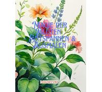 Magie der Blüten - Entspannen & Ausmalen