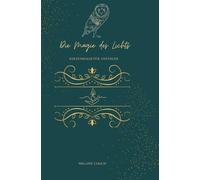 Magie des Lichts: Kerzenmagie für Anfänger