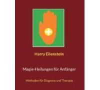 Magie-heilungen Für Anfänger (ebook)