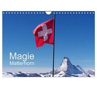 Magie Matterhorn (Wandkalender 2026 DIN A4 quer), CALVENDO Monatskalender: Dem Berg der Berge in Europa kann sich keiner entziehen