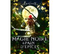 Magie noire et pain d'épices