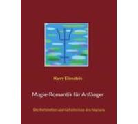 Magie-romantik Für Anfänger (ebook)