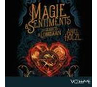 Magie & Sentiments (tome 1) - Les Secrets De Longdawn (audiolibro)
