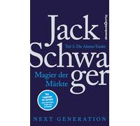 Magier der Märkte: Next Generation 3: Die Aktien-Trader