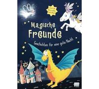Magische Freunde – Cuentos para dormir: historias tiernas, desde 3 años (cubierta que brilla)
