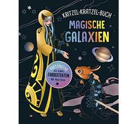 Magische Galaxien - Kritzel-Kratzel-Buch für Kinder ab 7 Jahren: 12 Kratzmotive mit tollen Farbeffekten. Mit Bambus-Stick