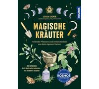 Magische Kräuter: Heilende Pflanzen und Seelenmedizin aus dem eigenen Garten. Die verborgene Kraft der Kräuter entdecken - Rituale & Rezepte für jede Jahreszeit. Bring grüne Magie in dein Leben!