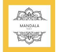 Magische Mandalas - Entspannung Mandalas für Erwachsene + Jugendliche; Achtsamkeit und Ruhe; Ausmalbuch; meditativ; Selbstliebe: Magische Mandalas - ... & Kreativität für große und kleine Künstler