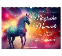 Magische Momente im Land der Einhörner (Wandkalender 2026 DIN A3 quer), CALVENDO Monatskalender: Wunderschöne Einhörner zum Träumen