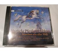 Magische Pferdegeschichten - Märchen aus aller Welt - 5 Geschichten - Magische Pferdegeschichten - Märchen aus aller Welt
