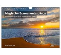 Magische Sonnenuntergänge (Wandkalender 2027 DIN A4 quer), CALVENDO Monatskalender: Spüren Sie die Magie des perfekten Lichts.