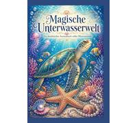 Magische Unterwasserwelt: Ein detailreiches Ausmalbuch voller Meereswunder