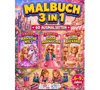 Magische Welt, Süße Modemädchen & Süße Bäckerei Malbuch für Mädchen 6-9 Jahre: 3-in-1-Malbuch mit 60 süßen, einseitig gedruckten Ausmalbildern für Kinder (Smash Kids 3-in-1 Malbuch Kollektion)