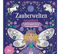Magisches Baumwelten Ausmalbuch für Mädchen ab 7 Jahren - Fantastische Naturmotive zum Ausmalen, Entspannen & Kreativsein -: Mit verschiedenen Schwierigkeitsgraden für kleine Künstlerinnen