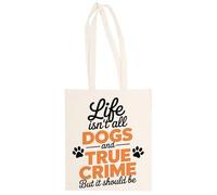 MAGITONE La Vida No Es Solo Perros Y Crímenes Reales Totebag Unisex Saco Compras Beige Reutilizable Unisex Totebag Beige Shopping Sack Reusable