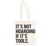MAGITONE No Es Acaparamiento Si Se Trata De Herramientas Totebag Unisex Saco Compras Beige Reutilizable Unisex Totebag Beige Shopping Sack Reusable