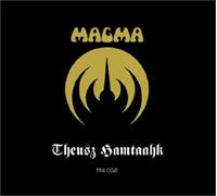 magma - Theusz Hamtaahk Trilogie