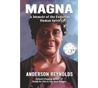 Magna: A Memoir of the Enduring Human Spirit