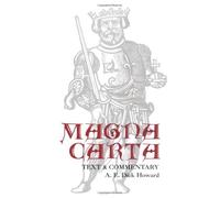 Magna Carta: Text and Commentary by A.E.Dick Howard (1988-02-28)
