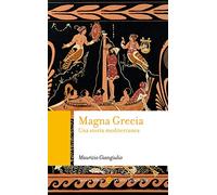 Magna Grecia. Una storia mediterranea (Quality paperbacks)