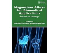 Magnesium Alloys for Biomedical Applications: Advances and Challenges