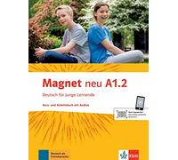 Magnet neu a1.2, libro del alumno y libro de ejercicios + cd: Kurs- und Arbeistbuch A1.2 mit Audio-CD (SIN COLECCION)