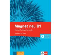 Magnet neu b1, libro de ejercicios + cd: Deutsch für junge Lernende. Arbeitsbuch mit Audios (SIN COLECCION)