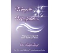 Magnetic Manifestation: Where intention meets aligned action
