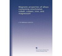 Magnetic properties of alloys containing mischmetal, cobalt, copper, iron, and magnesium
