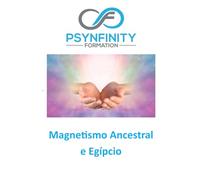 Magnetismo ancestral e egípcio: Apoio didático (Psynfinity Formation)