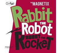Magnetix - Rabbit The Robot - Robot The Rocket [Vinilo]