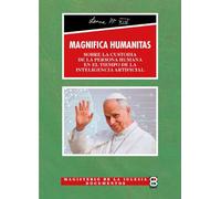 MAGNIFICA HUMANITAS. CARTA ENCICLICA (MAGISTERIO DE LA IGLESIA. DOCUMENTOS)