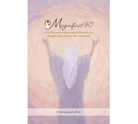 Magnificat 90 Journal: A 90-day journey of growing in love with God through prayer, fasting, and community