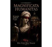 Magnificata Humanitas: Un Romanzo