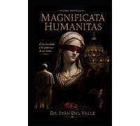 Magnificata Humanitas: Una Novela