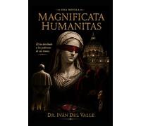 Magnificata Humanitas: Una Novela