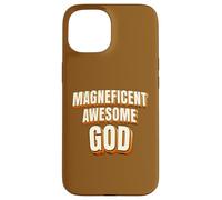 Magnificent Awesome God For Christian Men Women Kids Carcasa para iPhone 15