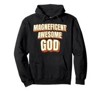 Magnificent Awesome God For Christian Men Women Kids Sudadera con Capucha