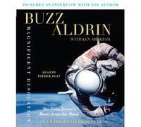 Magnificent Desolation (An Unabridged Production)[11-CD Set]; The Long Journey Home from the Moon