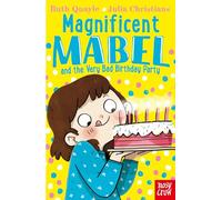 Magnificent Mabel and the Very Bad Birthday Party