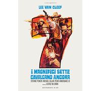 Magnifici Sette Cavalcano Ancora (I) (Restaurato In Hd)